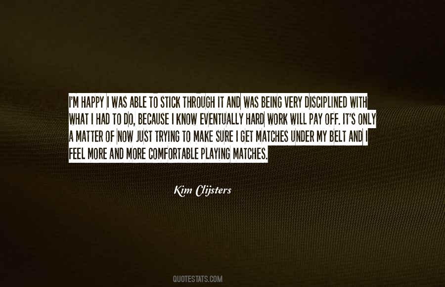 Kim Clijsters Quotes #921010