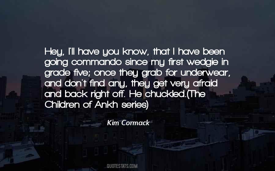 Kim Cormack Quotes #1288425