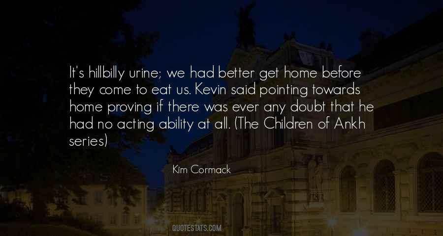 Kim Cormack Quotes #1606847