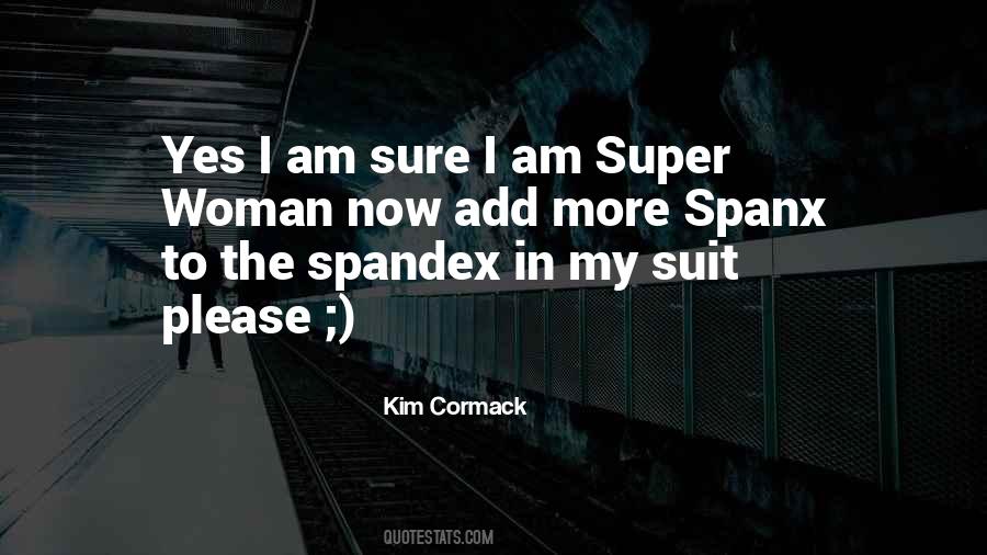 Kim Cormack Quotes #1764741