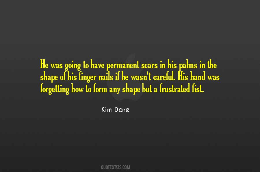 Kim Dare Quotes #713386