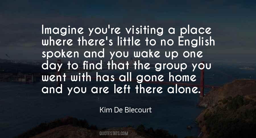 Kim De Blecourt Quotes #1021276