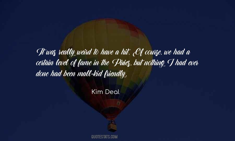 Kim Deal Quotes #1717747