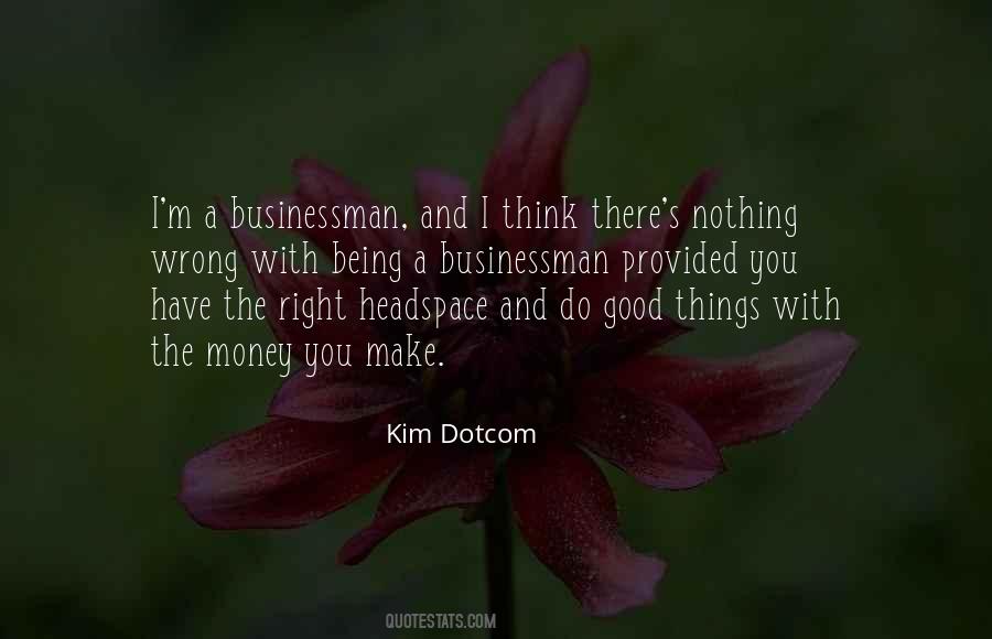 Kim Dotcom Quotes #1682822