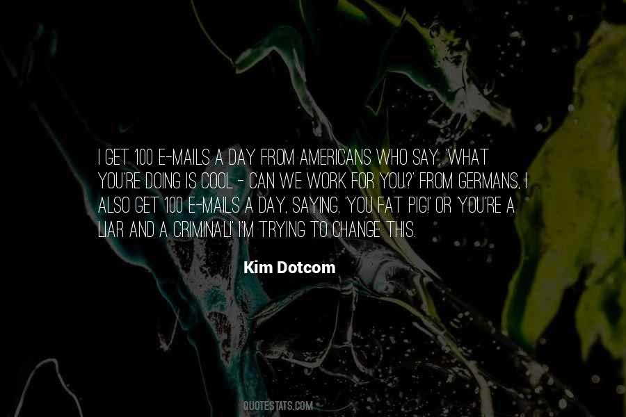 Kim Dotcom Quotes #266706