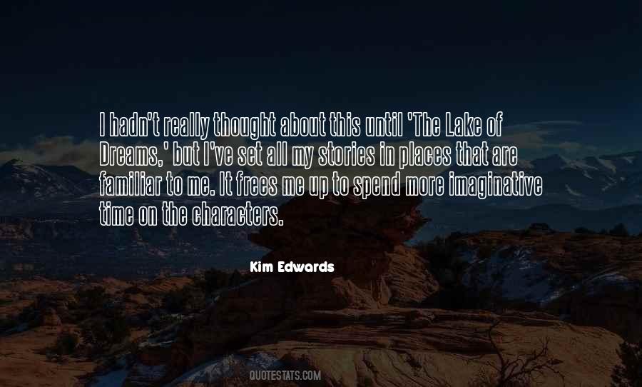 Kim Edwards Quotes #807769