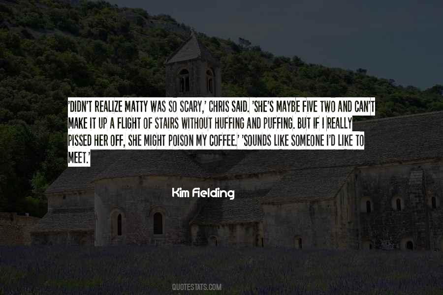 Kim Fielding Quotes #160309