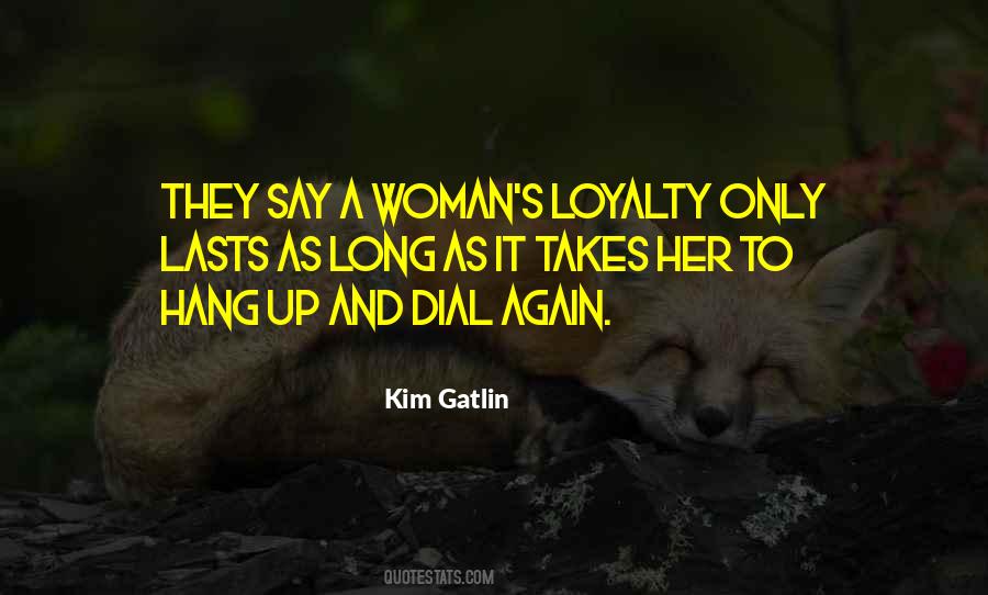 Kim Gatlin Quotes #12223