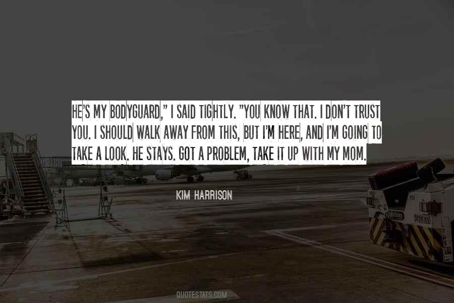 Kim Harrison Quotes #541012