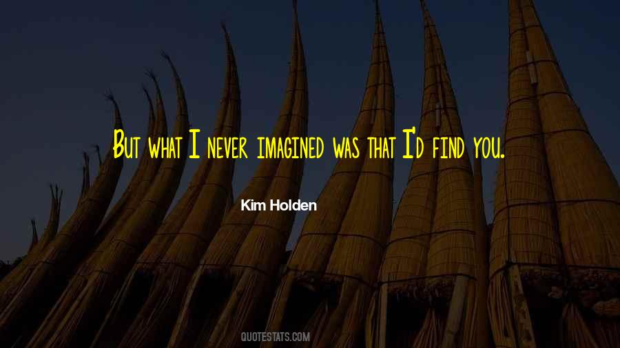 Kim Holden Quotes #1038684