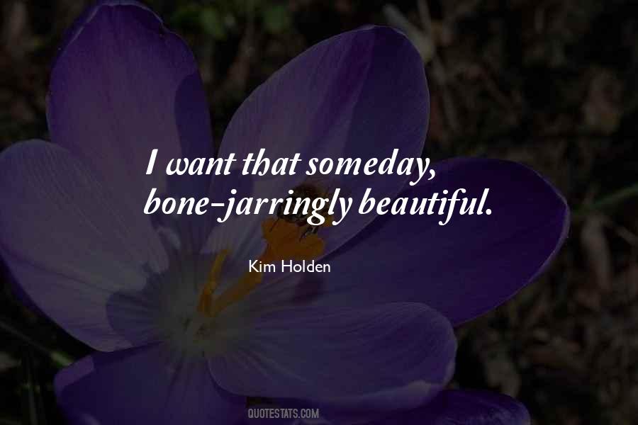 Kim Holden Quotes #520603