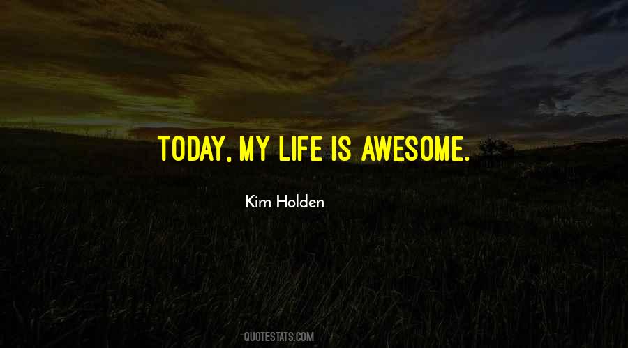 Kim Holden Quotes #933978