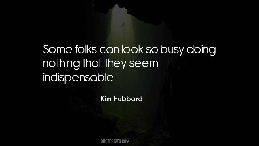 Kim Hubbard Quotes #1493625