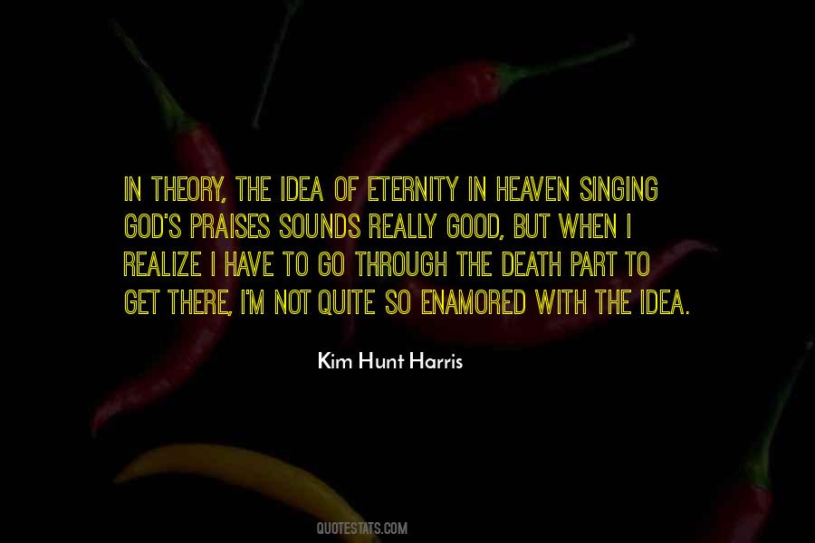 Kim Hunt Harris Quotes #1343086