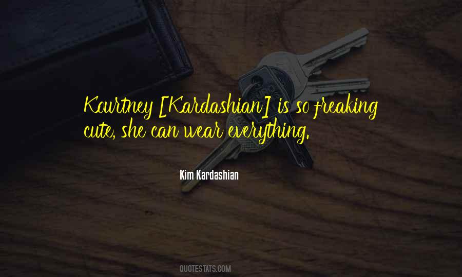 Kim Kardashian Quotes #1223361