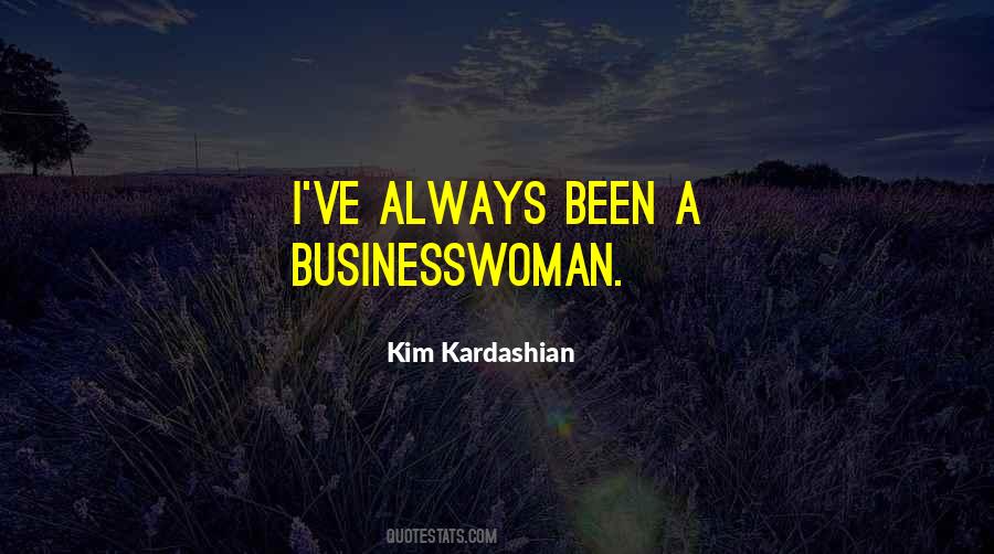 Kim Kardashian Quotes #1376389
