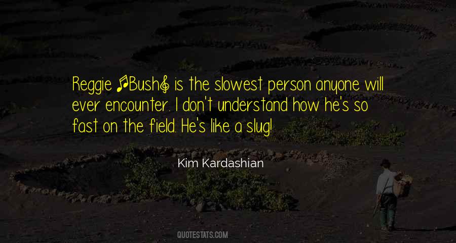 Kim Kardashian Quotes #294001