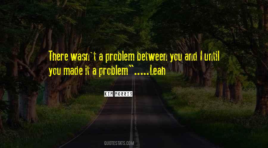 Kim Morris Quotes #959338