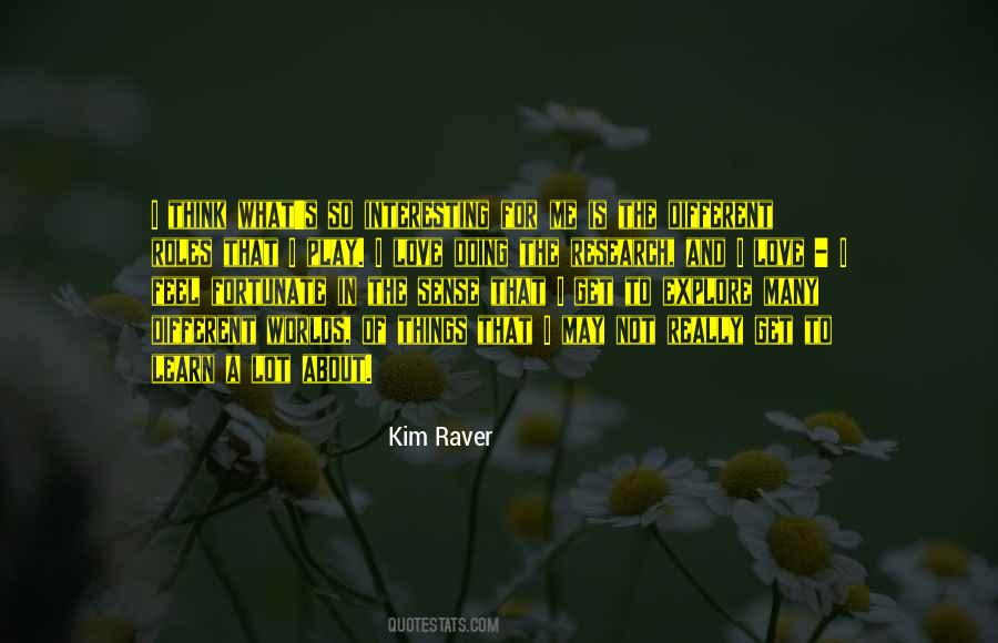 Kim Raver Quotes #1494839