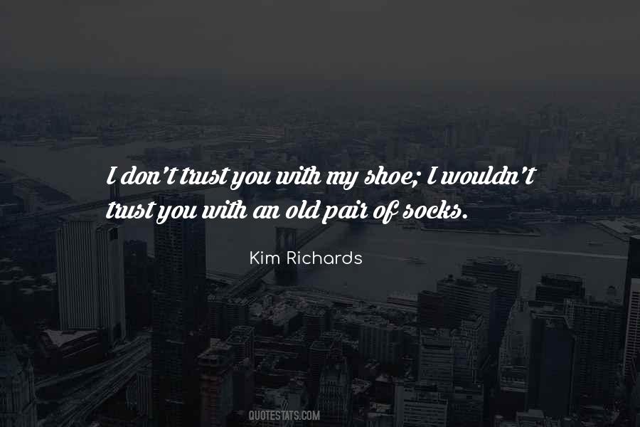 Kim Richards Quotes #453574