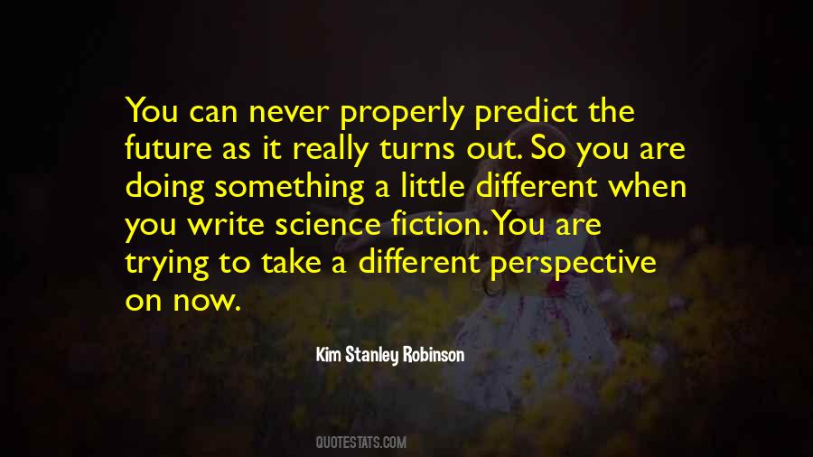 Kim Stanley Robinson Quotes #259025