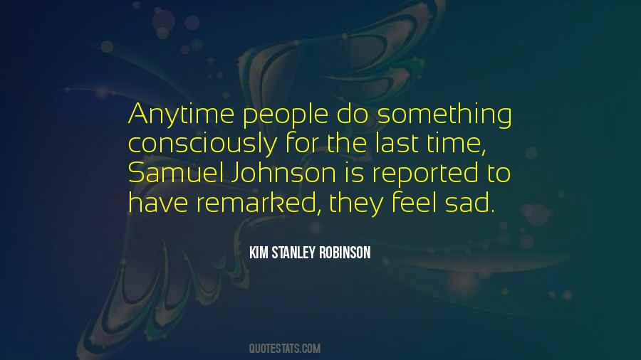 Kim Stanley Robinson Quotes #295525