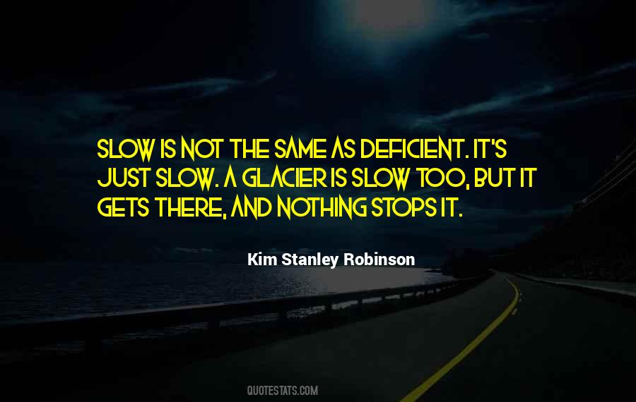 Kim Stanley Robinson Quotes #352079