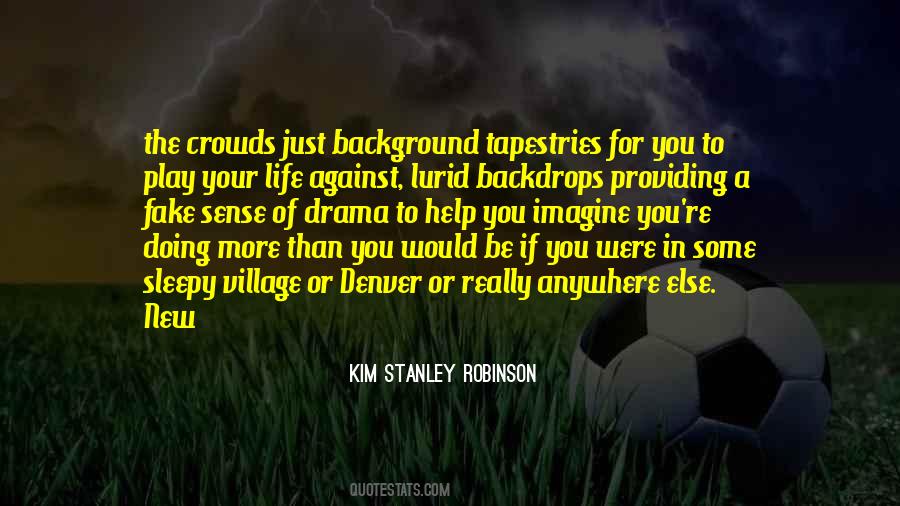 Kim Stanley Robinson Quotes #447353