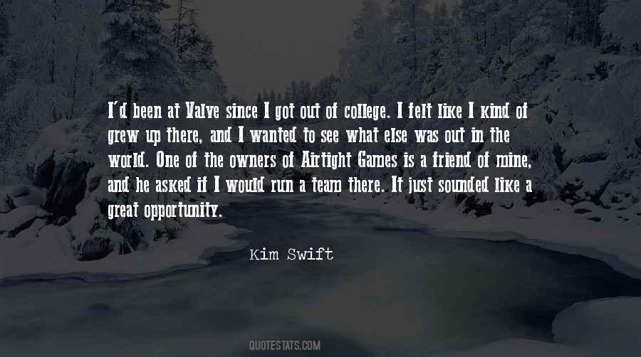 Kim Swift Quotes #1565869