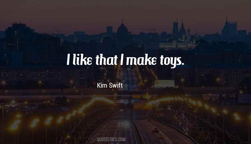 Kim Swift Quotes #732043