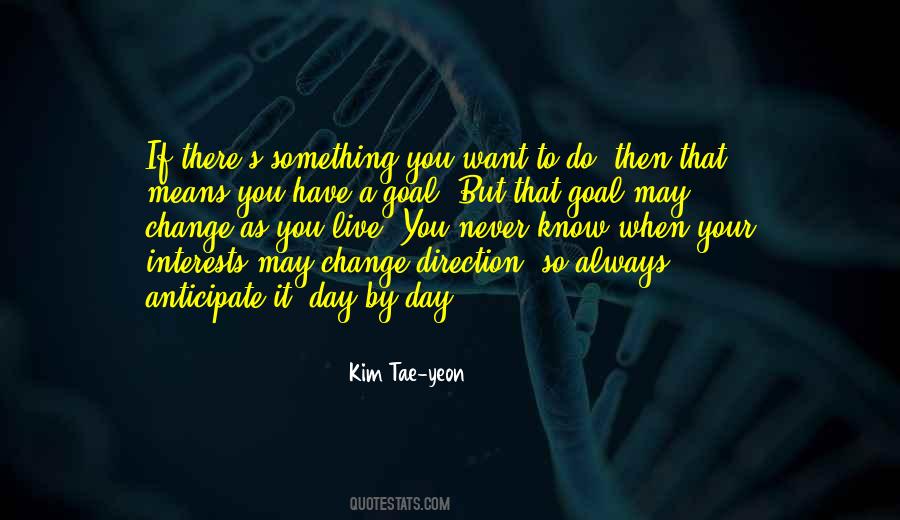 Kim Tae-yeon Quotes #263785