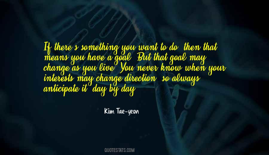Kim Tae-yeon Quotes #263785