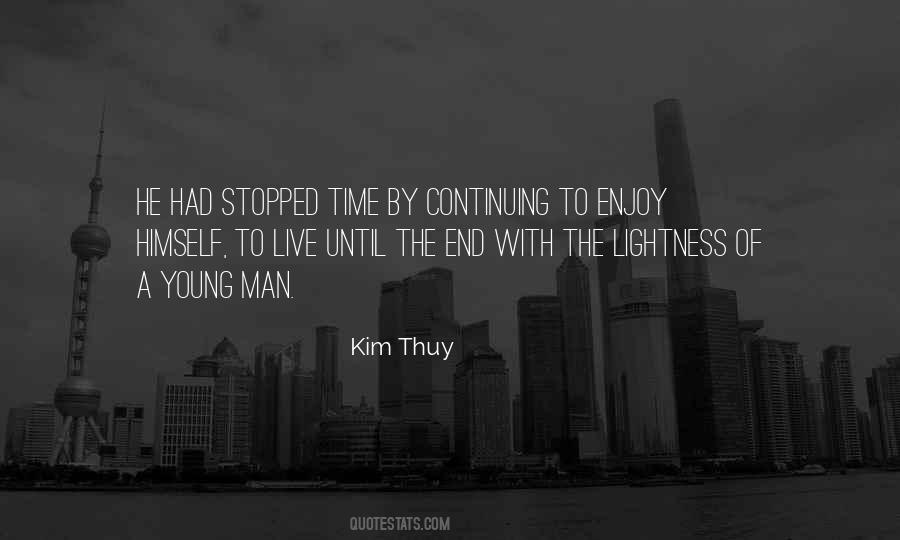 Kim Thuy Quotes #1764798