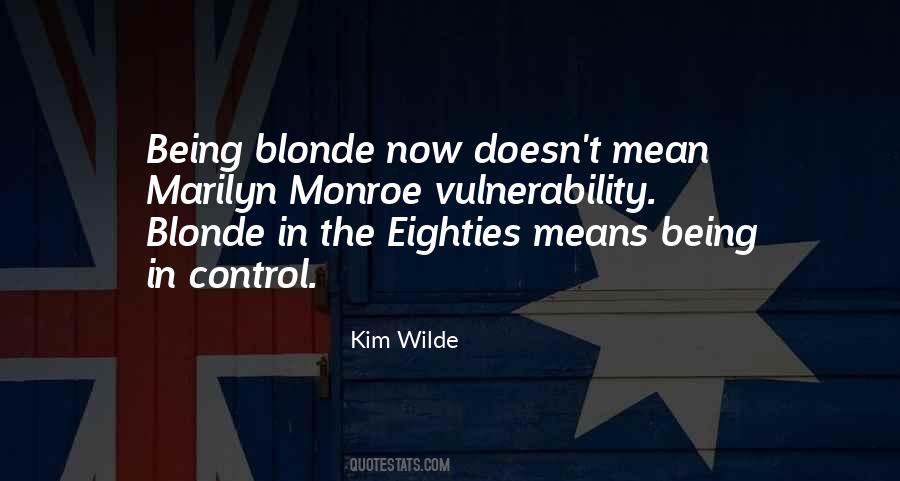 Kim Wilde Quotes #1739652