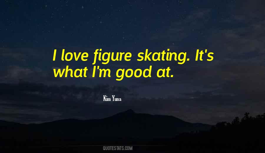 Kim Yuna Quotes #42312