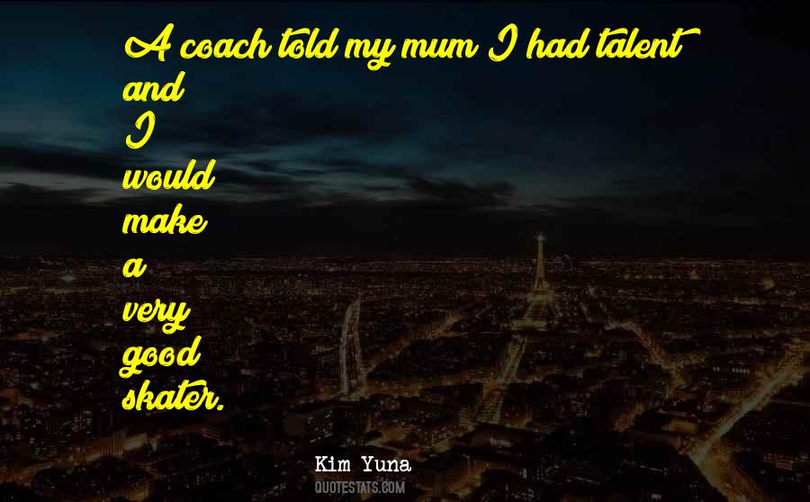 Kim Yuna Quotes #879362