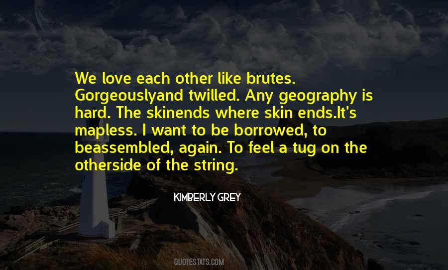 Kimberly Grey Quotes #495755 Kimberly Grey Quotes #495755
