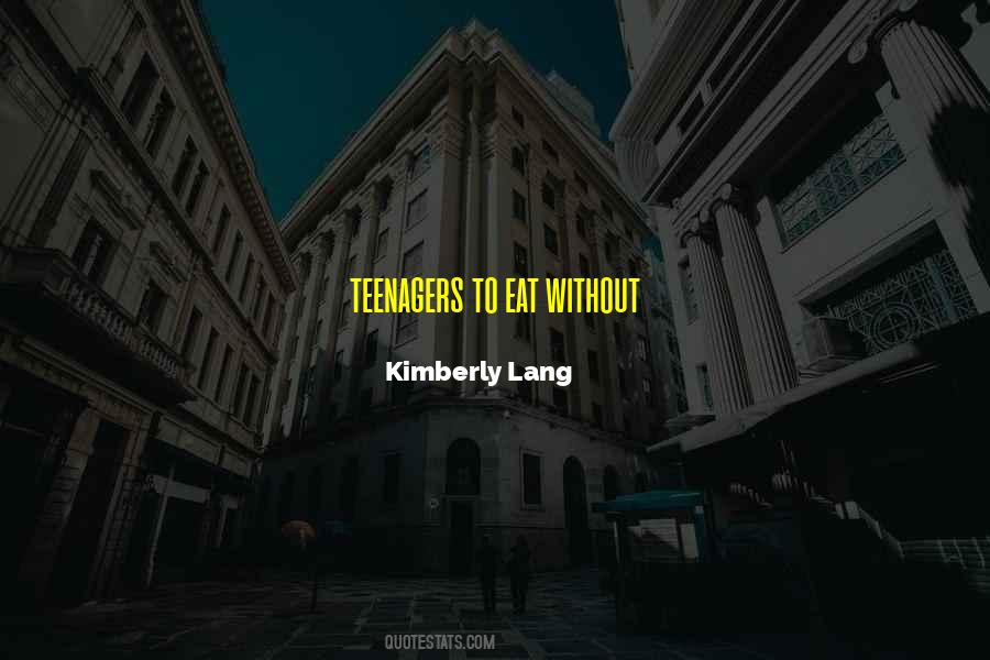 Kimberly Lang Quotes #250374 Kimberly Lang Quotes #250374