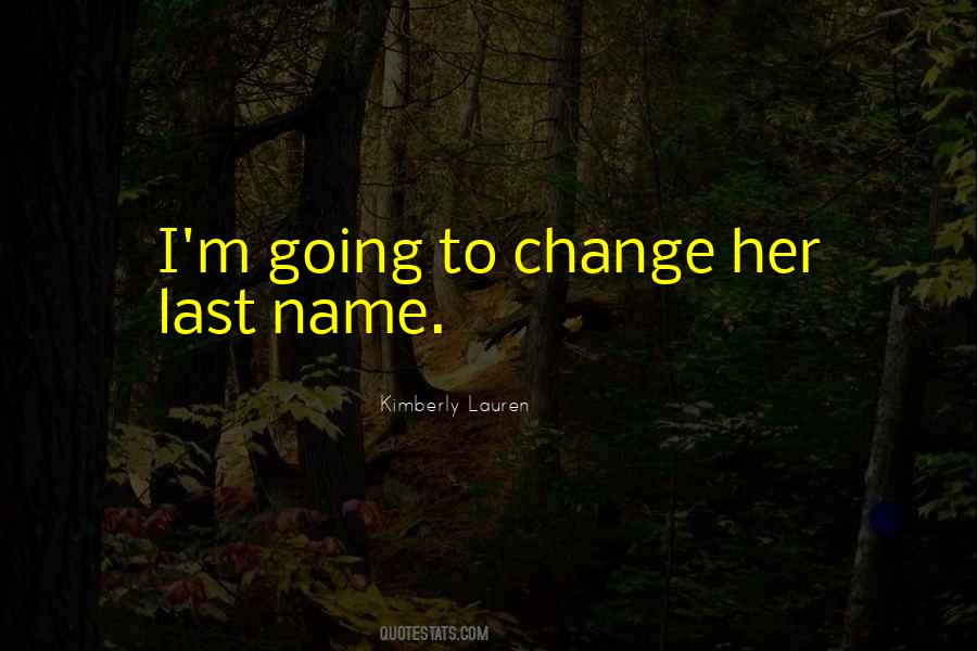 Kimberly Lauren Quotes #198495