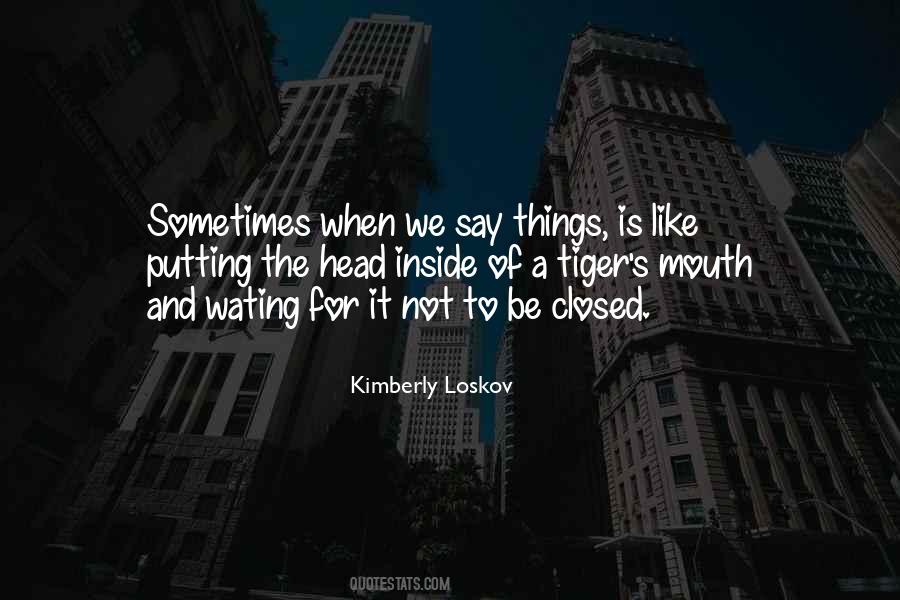 Kimberly Loskov Quotes #1553318