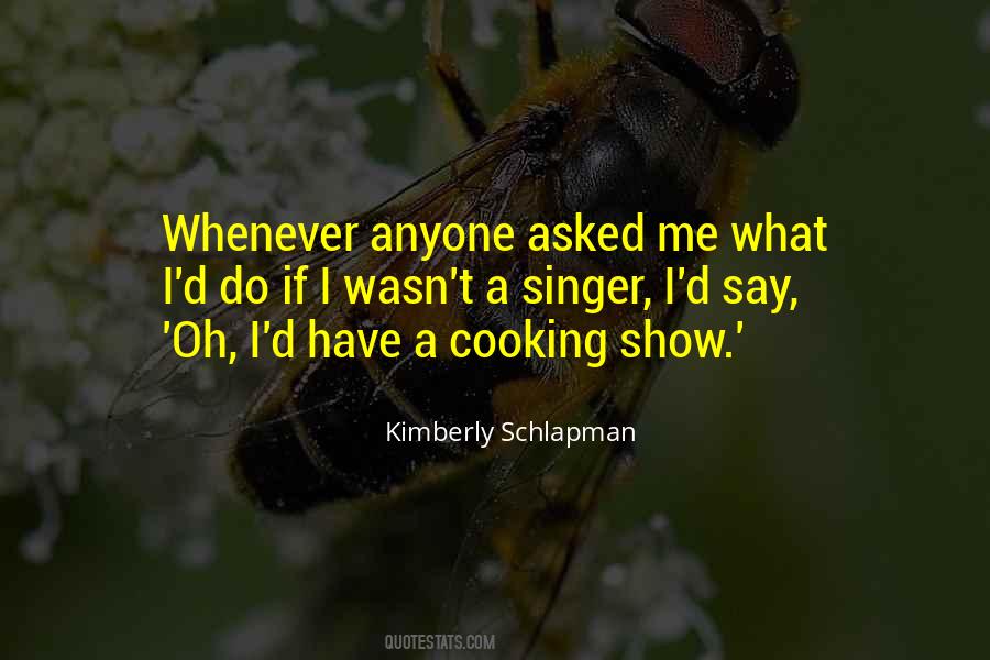 Kimberly Schlapman Quotes #408219