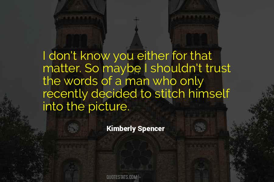Kimberly Spencer Quotes #426515