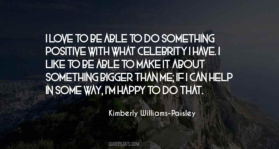 Kimberly Williams-Paisley Quotes #996689