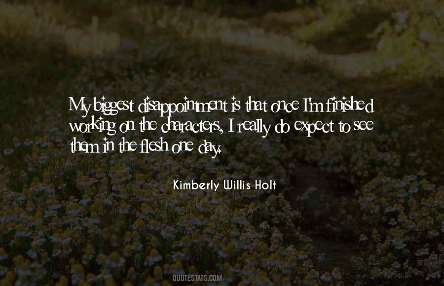 Kimberly Willis Holt Quotes #1395668