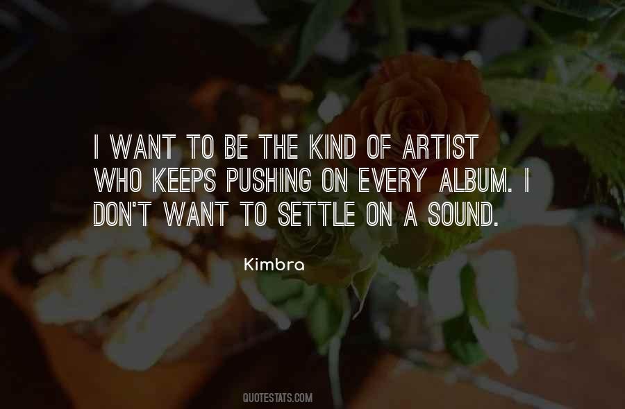 Kimbra Quotes #1652620