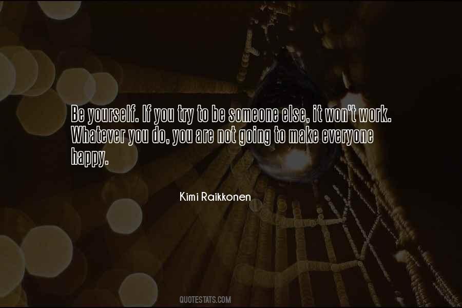 Kimi Raikkonen Quotes #221750