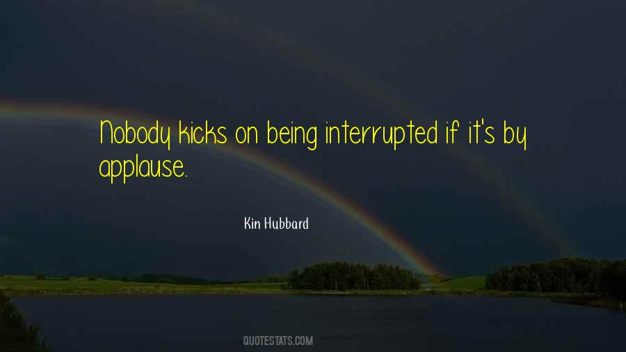 Kin Hubbard Quotes #533719