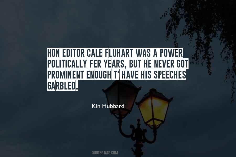 Kin Hubbard Quotes #716976