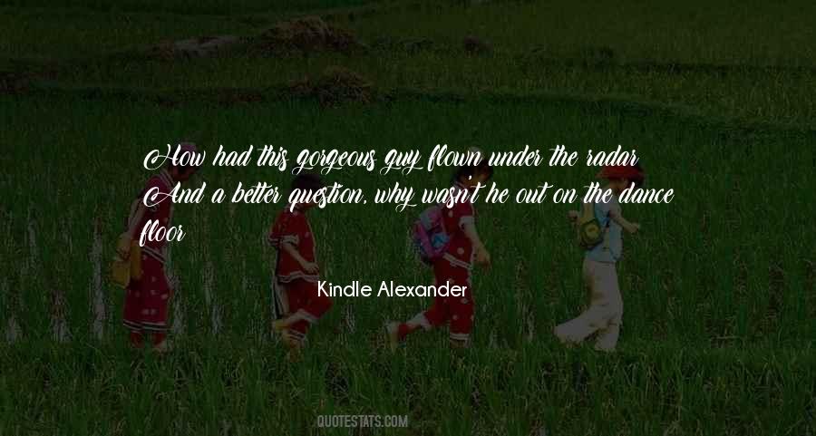 Kindle Alexander Quotes #117568