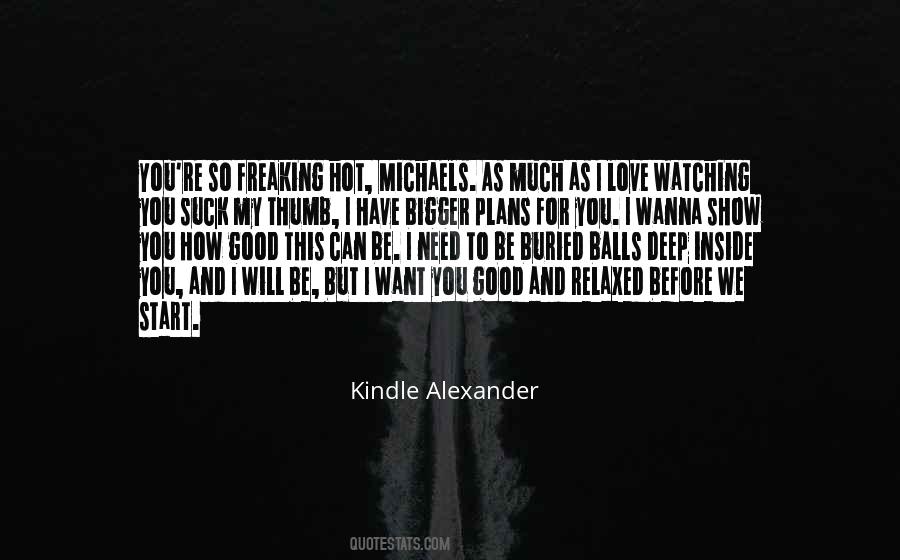 Kindle Alexander Quotes #1669342